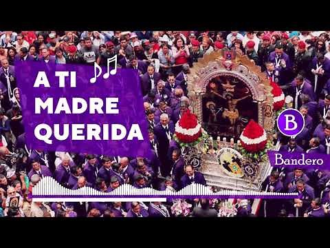 ⭐ A Ti Madre Querida [Dm] Marcha Regular al Señor de los Milagros 2023 🎷🎺
