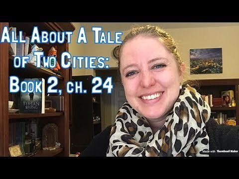 All About A Tale of Two Cities: Book 2, ch. 24