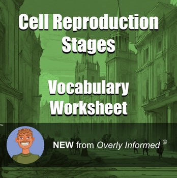Cell Reproduction Stages Vocabulary Worksheet