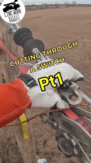 Cutting Through A Switch Pt1 #Lineman #telecom #utility #fyp #construction Wasco Line Department Electrical Transmission Line | Line Work Bucket Products