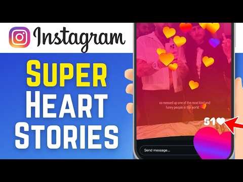 How To Super Heart Instagram Stories