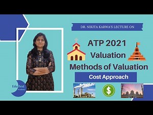 Valuation: Methods of Valuation [Cost Approach]