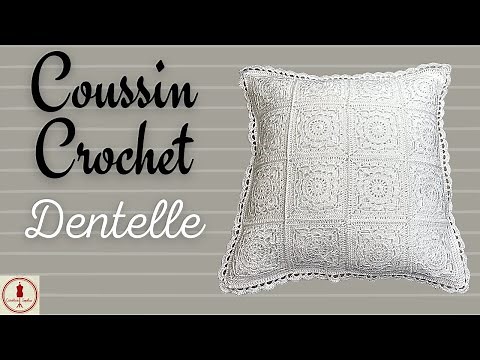 TUTO CROCHET : Coussin crochet "dentelle"