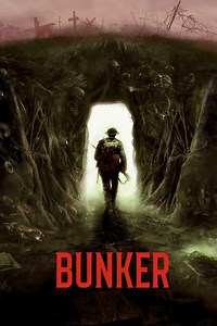 Bunker Summary, Trailer, Cast, Where to Watch and More