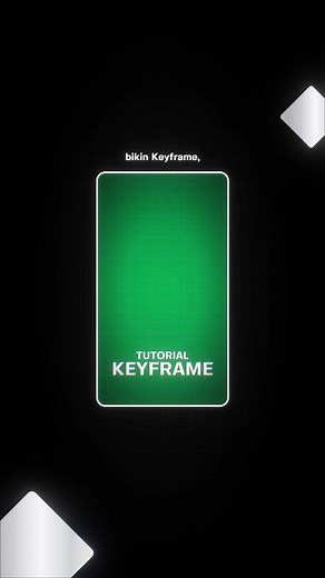 Tutorial Keyframe untuk Video Editor Pemula
