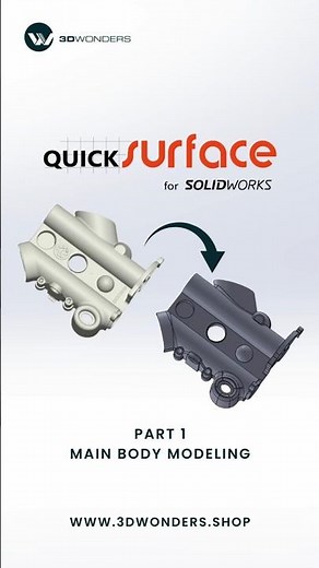 Part 1 - Reverse Engineering with QUICKSURFACE for SOLIDWORKS | Aluminium Casting