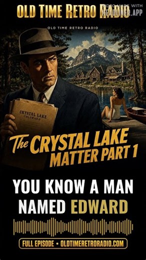 Yours Truly Johnny Dollar - "The Crystal Lake Matter Part 1" (Old Time Radio) | Yours Truly...