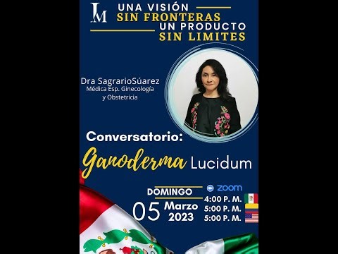 Conversatorio sobre Ganoderma lucidum: enfoque México