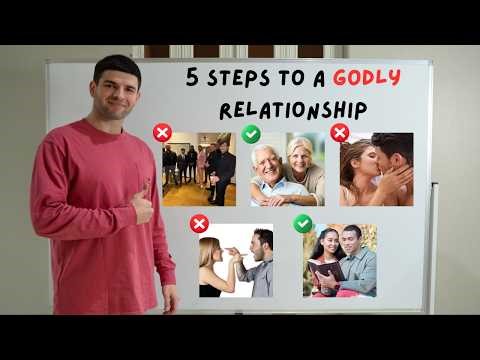 How to Build a Godly Relationship (Step-by-step)