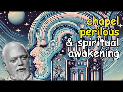 Robert Anton Wilson's Chapel Perilous & Spiritual Awakening