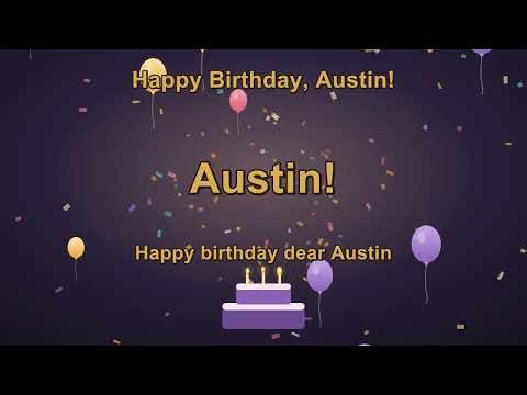 Happy Birthday Austin Song 🎂 Birthday Song for Austin with Lyrics