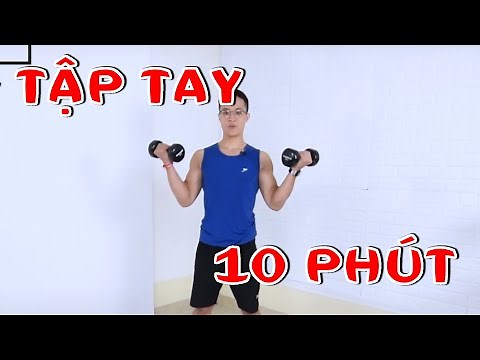 Bài Tập TAY SĂN CHẮC Với Tạ Đơn 10 Phút Tại Nhà