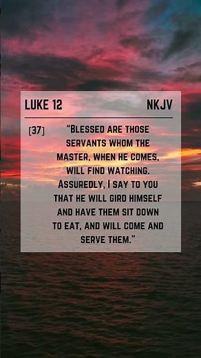 Luke 12:37 Daily verse #Bible #Bibleverse #Jesus #truth #shorts #short