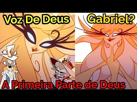 Explicando A VOZ DE DEUS, A PRIMEIRA PARTE DE DEUS A APARECER EM HAZBIN HOTEL E QUAIS PRÓXIMAS?