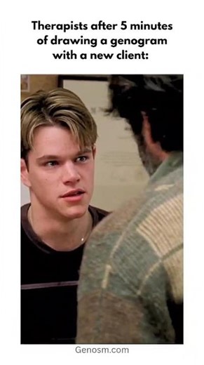 Therapists after 5 minutes of drawing a genogram with a new client...