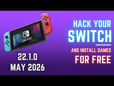 JAILBREAK YOUR SWITCH IN 5 MINS + INSTALL GAMES! 22.1.0 MAY 2026 EN