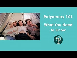 What is Polyamory? What You Need to Know About Polyamorous Relationships