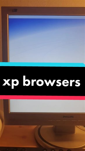 Top Browsers for Windows XP Users in 2022