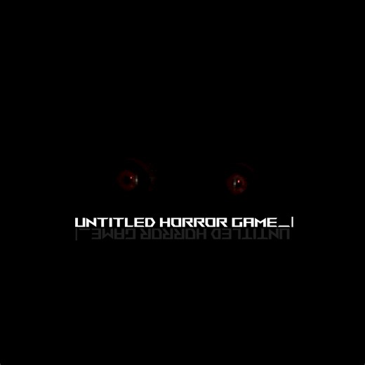 Untitled Horror Game by TommyK16