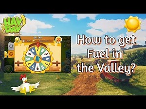 Hay Day: How to Get Fuel in The Valley?
