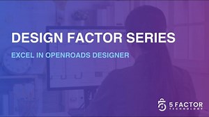 How to manage Excel data in OpenRoads Designer | 5 Factor Technology posted on the topic | LinkedIn