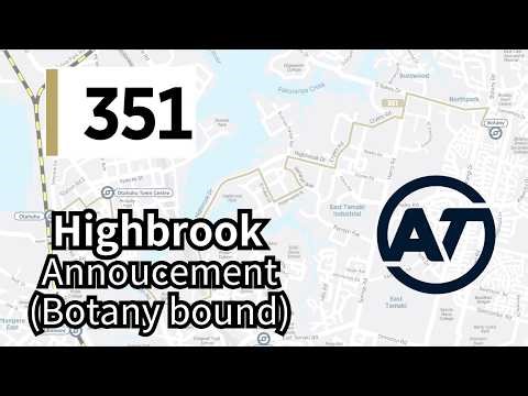 [Auckland Buses] Announcements of Route 351 (Botany bound)