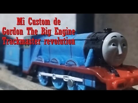custom TRACKMASTER REVOLUTION Gordon la gran locomotora