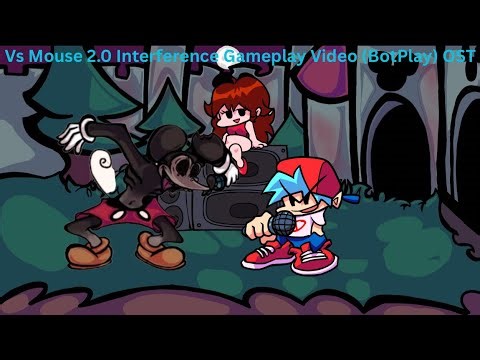 Vs Mouse 2.0 Interference Gameplay Video (BOTPLAY) OST.