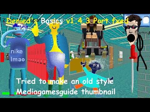 Denied's Basics v1.4.3 Port by Dylanlastra