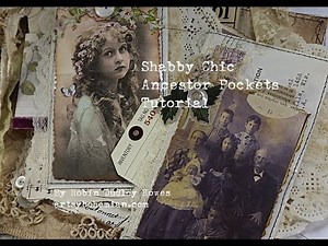 Shabby Chic Tutorial: Ancestors Junk Journal Page