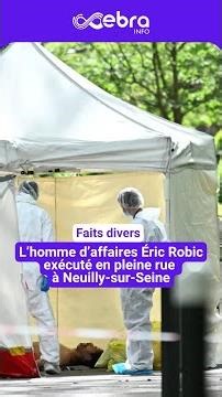 Éric Robic exécuté à Neuilly-sur-Seine