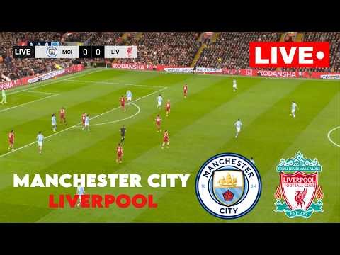 🔴LIVE : MANCHESTER CITY VS LIVERPOOL | FA CUP QUARTER-FINAL 2026 | SIMULATION GAMEPLAY