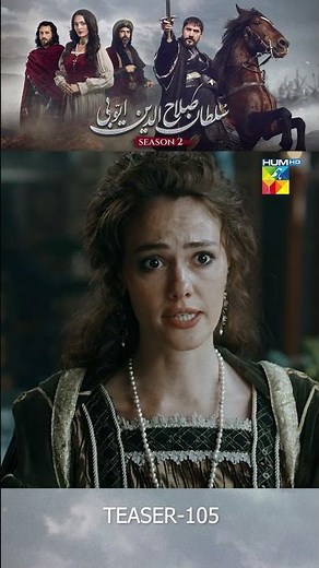 Sultan Salahuddin Ayyubi [s02] Ep 105 Teaser - HUM TV
