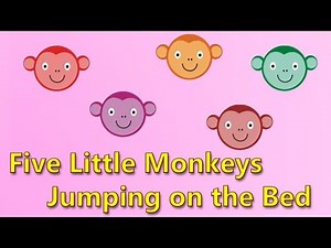 Five little monkeys jumping on the bed - Nursery Rhyme