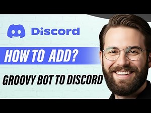 How to Add Groovy Bot to Discord (Full 2026 Guide)