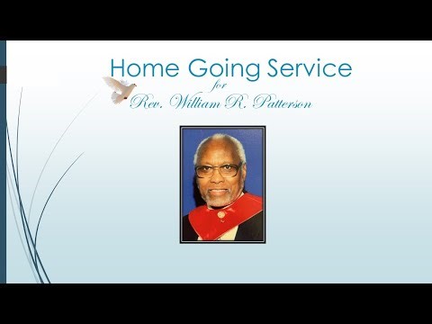 Rev. William R. Patterson's Homegoing Service