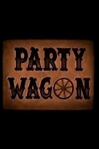 Party Wagon - Movie