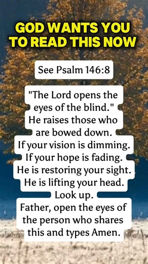 God Is Restoring Your Vision & Lifting You Up Today | Psalm 146:8 Scripture