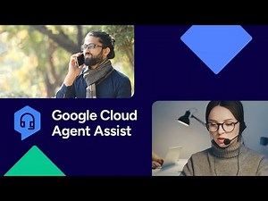 How to Boost Customer Service with Real-Time AI from Google Cloud Agent Assist
