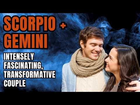Scorpio Woman Gemini Man Compatibility | The Ultimate Mental Chase