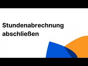 TimeTac Tutorial: Stundenabrechnung abschließen ✅ Schritt-für-Schritt-Anleitung