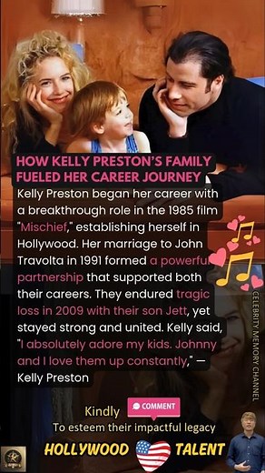 How Kelly Preston’s Family Fueled Her Career Journey?