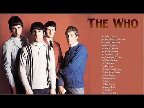 The Who Greatest Hits - The Best Of The Who - The Who Best Songs 2021