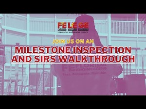 Milestone Inspection and SIRS Walkthrough - Florida Engineering