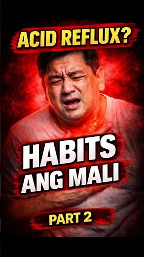 Ito ang mga Habits na Nagpapalala ng Acid Reflux (Part 2)
