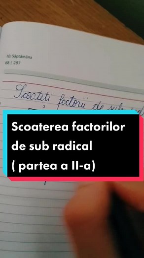 Exemple concrete pentru scoaterea factorilor de sub radical