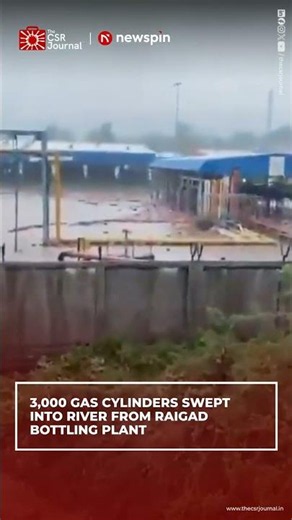 Massive Flooding at Raigad LPG Plant Sends 3,000 Cylinders Floating Down Patalganga River