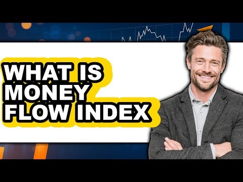 What is Money Flow Index (Updated 2025)