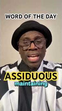 ASSIDUOUS - Sound Smarter In 30 Seconds!