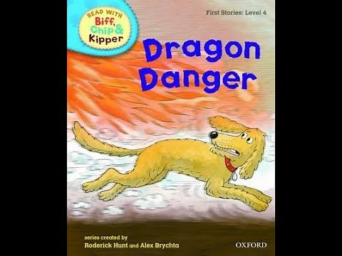 Oxford Reading Tree / Level 4 - Biff and Chip - Dragon Danger